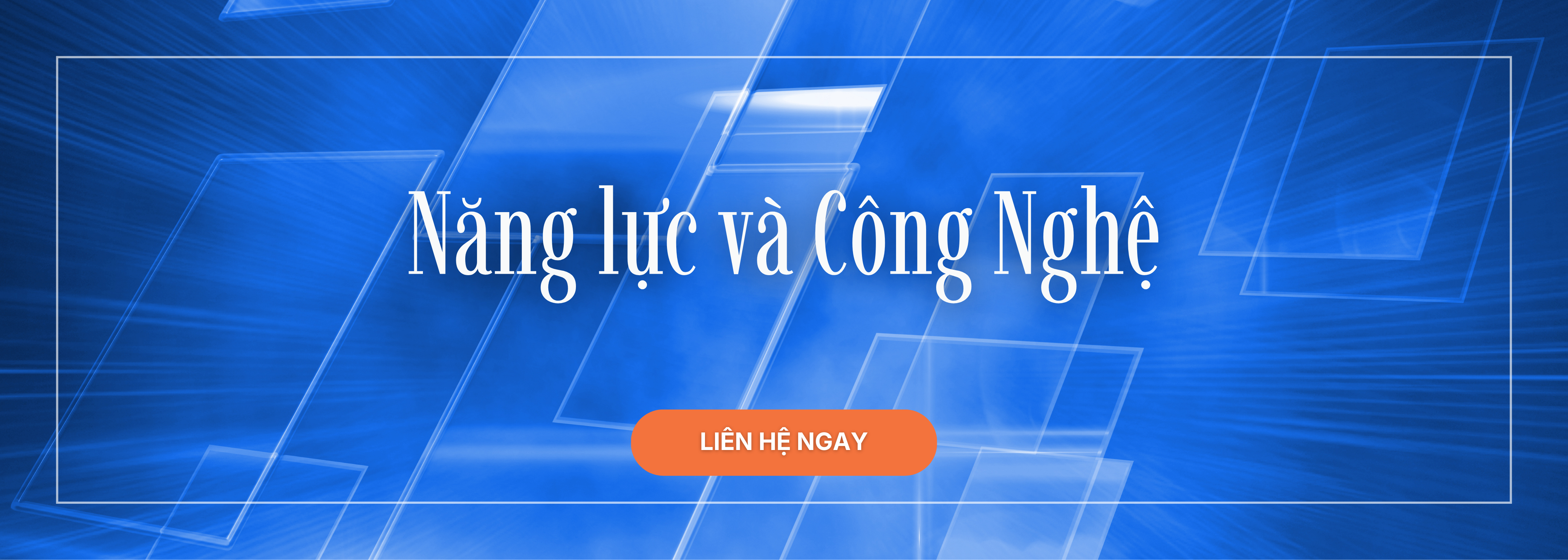 Năng lực & Công nghệ